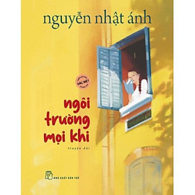 NGÔI TRƯỜNG MỌI KHI (Bản Đặc Biệt) - In màu (NXB Trẻ)