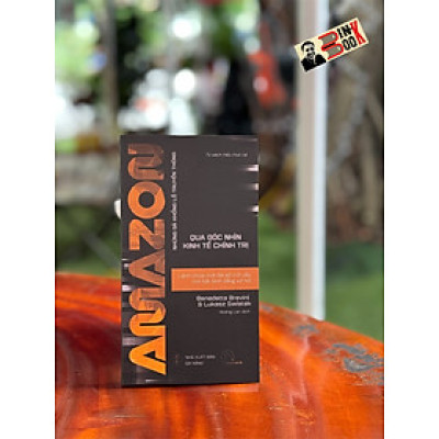 AMAZON - LÃNH CHÚA THỜI ĐẠI SỐ TRỖI DẬY NHỜ BẤT BÌNH ĐẲNG XÃ HỘI - Những Gã Khổng Lồ Truyền Thông Qua Góc Nhìn Kinh Tế Chính Trị - Benedetta Brevini & Lukasz Swiatek - Hoàng Lan dịch - Book Hunter