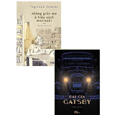 COMBO NHỮNG GIẤC MƠ Ở HIỆU SÁCH MORISAKI + ĐẠI GIA GATSBY (BỘ 2 CUỐN)