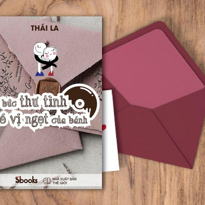 BỨC THƯ TÌNH CÓ VỊ NGỌT CỦA BÁNH - THÁI LA 
