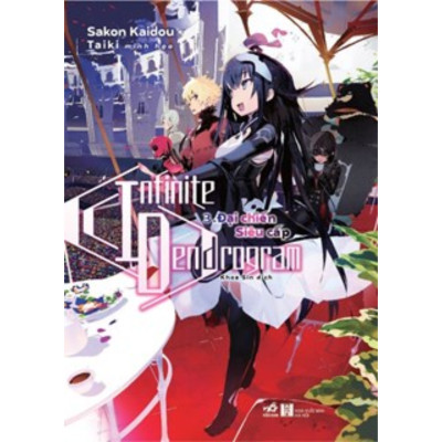 Infinite Dendrogram 3 : Đại Chiến Siêu 