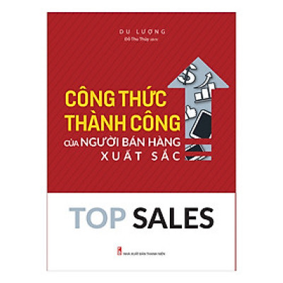 Top Sales - Công Thức Thành Công Của Người Bán Hàng Xuất Sắc