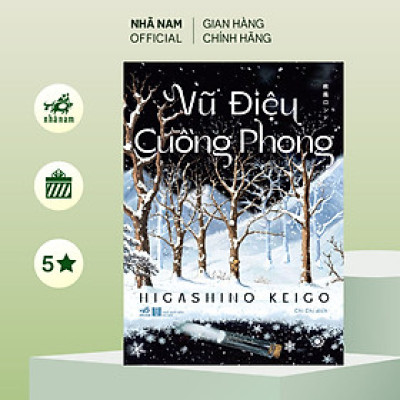 Sách - Vũ điệu cuồng phong (Higashino Keigo) (Nhã Nam Official)