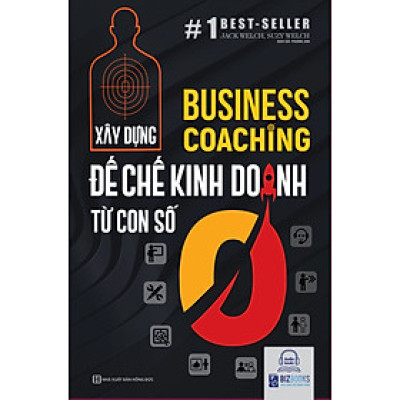 Business Coaching: Xây dựng đế chế kinh doanh từ con số 0