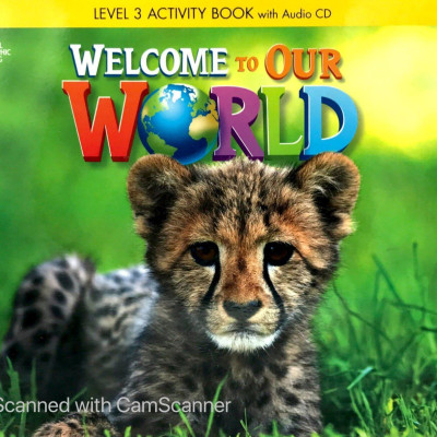 Welcome to Our World: Activity Book 3