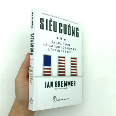 Siêu Cường - Ba Lựa Chọn Về Vai Trò Của Hoa Kỳ Đối Với Thế Giới