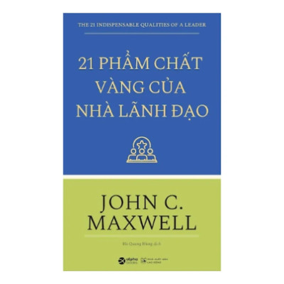 (Bộ 4 Cuốn) JOHN C. MAXWELL (Phát Triển Kỹ Năng Lãnh Đạo - 17 Nguyên Tắc Vàng Trong Làm Việc Nhóm - 21 Phẩm Chất Vàng Của Nhà Lãnh Đạo - 21 Nguyên Tắc Vàng Của Nghệ Thuật Lãnh Đạo) - Tái bản - (bìa mềm)