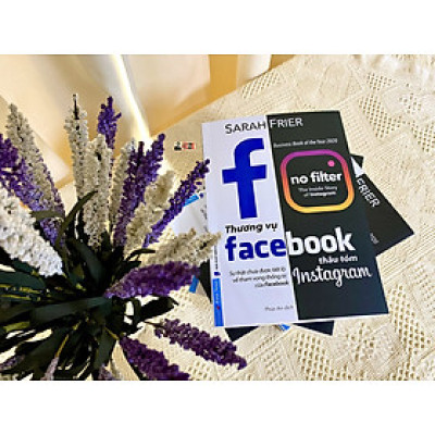 (Business Book of the Year 2020) THƯƠNG VỤ F.A.CEBOOK THÂU TÓM I.N.STAGRAM - Sarah Frier - Phúc An dịch - First News – bìa mềm