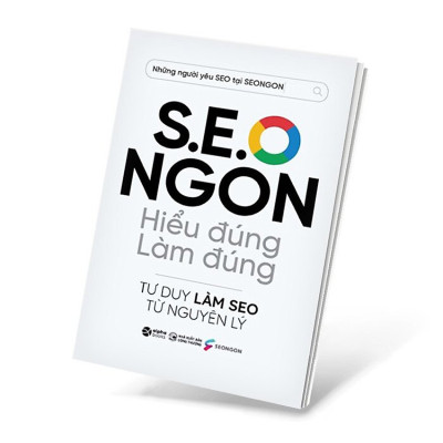 Trạm Đọc | S.E.O NGON : Hiểu Đúng Làm Đúng