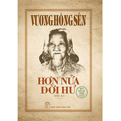 (Bìa cứng) HƠN NỬA ĐỜI HƯ – Vương Hồng Sển – NXB Trẻ