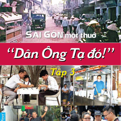 Combo bộ sách "Sài Gòn một thuở - Dân ông Tạ đó!" - Bộ 3 tập
