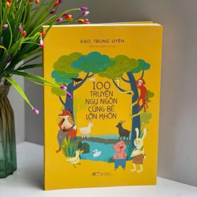 Sách - 100 truyện ngụ ngôn cùng bé lớn khôn (Nhã Nam HCM)