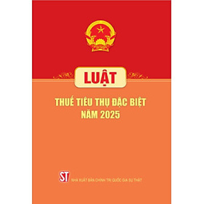 Luật thuế tiêu thụ đặc biệt năm 2025