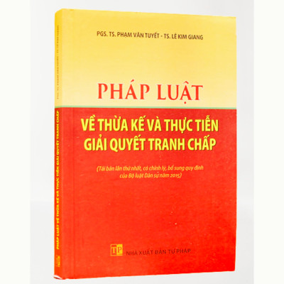 Pháp luật về thừa kế và thực tiễn giải quyết tranh chấp