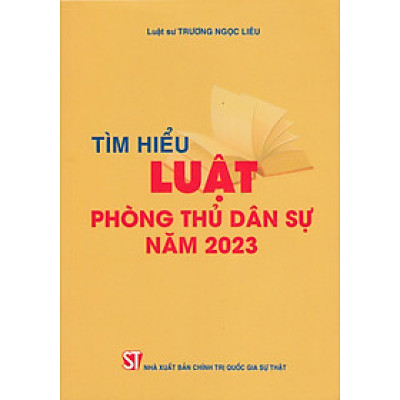 Tìm Hiểu Luật Phòng Thủ Dân Sự Năm 2023 - ST