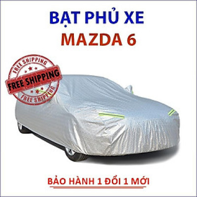 Bạt che phủ xe ô tô 5 chỗ Mazda 6 chống nắng mưa, bạt trùm xe ô tô vải dù 3 lớp chống nóng không thấm nước