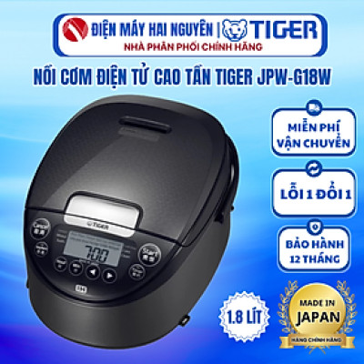 Nồi Cơm Điện Tử Cao Tần Tiger JPW-G18W 1.8 lít - Hàng chính hãng