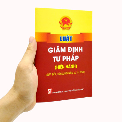 Luật Giám Định Tư Pháp (Hiện Hành) (Sửa Đổi, Bổ Sung Năm 2018, 2020)