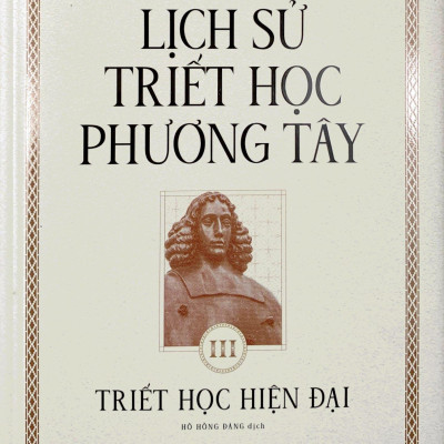 Lịch Sử Triết Học Phương Tây - Tập 3 - Triết Học Hiện Đại - Bìa Cứng
