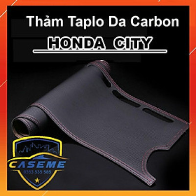 Thảm Taplo Xe Honda City đời 2014 đến 2021 Da Vân Carbon Hàng Cao Cấp Có Chống Trượt.