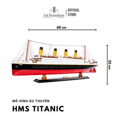 Mô hình Du thuyền HMS TITANIC cao cấp, mô hình gỗ tự nhiên, sang trọng lắp ráp sẵn 1st FURNITURE