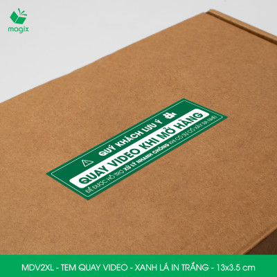 100 Tem chú ý quay video trước khi mở hàng, decal dán hộp - 13x3,5 cm - Xanh lá in trắng - MDV2XL