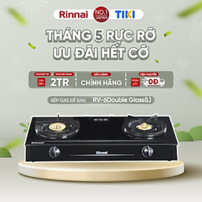 Bếp gas dương Rinnai RV-6Double Glass (Sp) mặt bếp kính và kiềng bếp men - Hàng chính hãng.