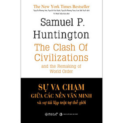 Sách - Sự Va Chạm Giữa Các Nền Văn Minh Và Sự Tái Lập Trật Tự Thế Giới (Bìa Cứng) 289K