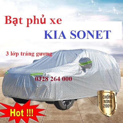 Bạt che phủ xe Kia Sonet Cao Cấp - Hàng dày 3 lớp tráng gương, chống nắng nóng, mưa bụi