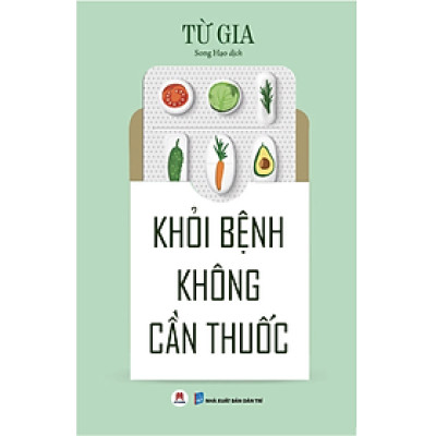 Khỏi Bệnh Không Cần Thuốc