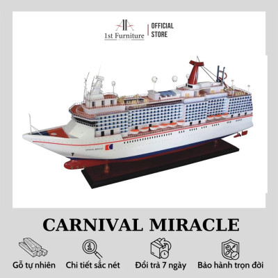 Mô hình Du thuyền CARNIVAL MIRACLE  cao cấp, mô hình thuyền gỗ tự nhiên sang trọng lắp ráp sẵn 1st FURNITURE