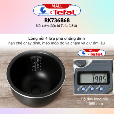 Nồi cơm điện tử Tefal 1.8 lít RK736B68 - Hàng Chính Hãng 
