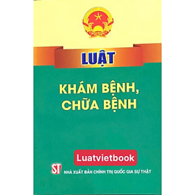 Luật Khám Bệnh, Chữa Bệnh 
