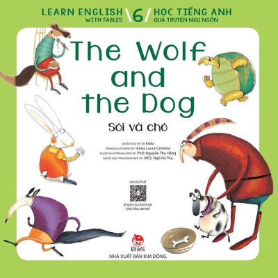 Learn English With Fables 6 - Học Tiếng Anh Qua Truyện Ngụ Ngôn Tập 6: The Wolf And The Dog - Sói Và Chó