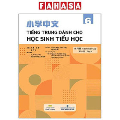 Sách - Tiếng Trung Dành Cho Học Sinh Tiểu Học - Sách Bài Tập - Tập 6