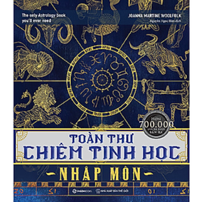 Toàn thư chiêm tinh học nhập môn (The Only Astrology Book You