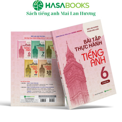 Bài Tập Thực Hành Tiếng Anh 6 Global Success (Có Đáp Án) - Mai Lan Hương