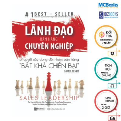 Sách - Lãnh Đạo Bán Hàng Chuyên Nghiệp - Bí Quyết Xây Dựng Đội Nhóm Bán Hàng Bất Khả Chiến Bại - MCBooks