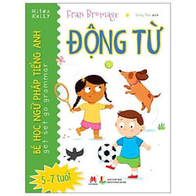 Bé Học Ngữ Pháp Tiếng Anh: Động Từ
