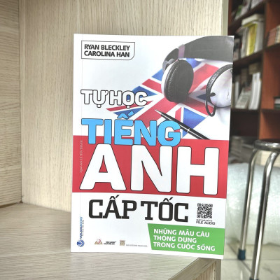 Tự Học Tiếng Anh Cấp Tốc - Những Mẫu Câu Thông Dụng Trong Cuộc Sống - Tái Bản - Vanlangbooks