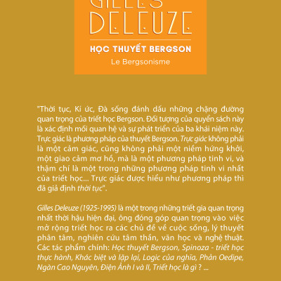 HỌC THUYẾT BERGSON (Le Bergsonisme) - Gilles DELEUZE - Nguyễn Anh Cường dịch, NNC Bùi Văn Nam Sơn hiệu đính - (bìa cứng)