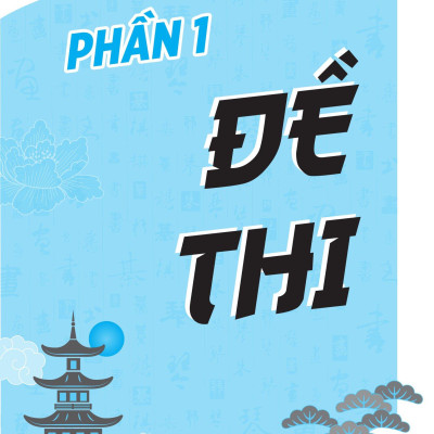 Chinh Phục Đề Thi HSK 3 (Kèm Giải Thích Ngữ Pháp Chi Tiết)