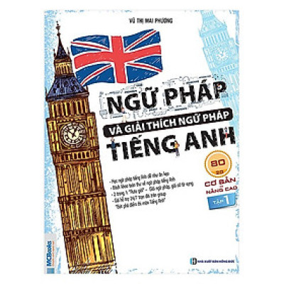 Ngữ Pháp Và Giải Thích Ngữ Pháp Tiếng Anh Cơ Bản Và Nâng Cao (Tập 1) (Tặng kèm iring siêu dễ thương s2)