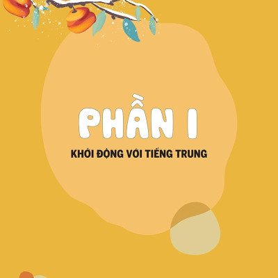 Học Nhanh Nhớ Lâu Giao Tiếp Tiếng Trung - Ứng Dụng Sơ Đồ Tư Duy Trong Giao Tiếp Và Luyện Thi HSK