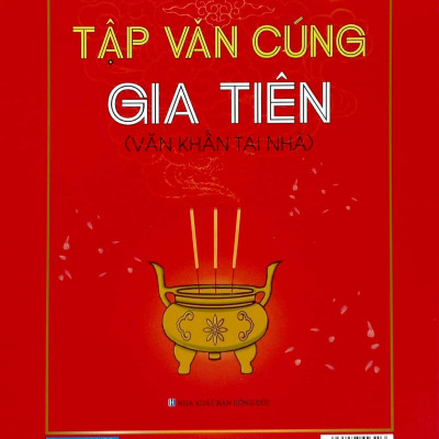 Tập Văn Cúng Gia Tiên (Văn Khẩn Tại Nhà)