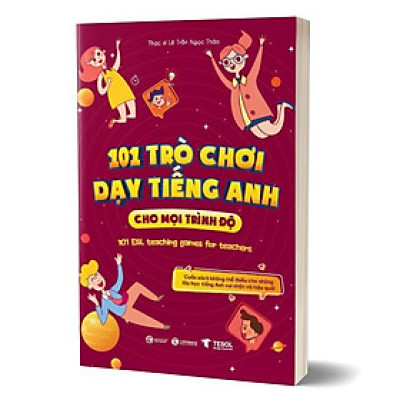 101 trò chơi dạy tiếng anh cho mọi trình độ