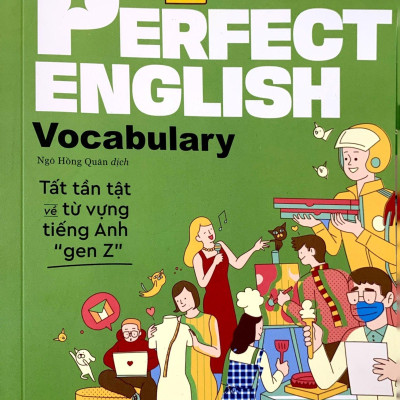 Perfect English Vocabulary: Tất Tần Tật Về Từ Vựng Tiếng Anh Gen Z