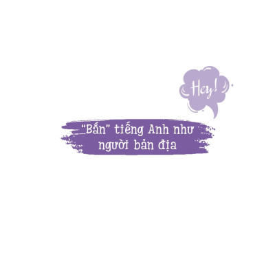 Tiếng Anh Gen Z Trong Giao Tiếp - Tiếng Anh Giao Tiếp Dễ Nhớ Cho Người Lười - TIME