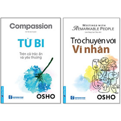 Combo 2 Cuốn Sách Mới Của Tác Giả Osho: Từ Bi + Trò Chuyện Với Vĩ Nhân