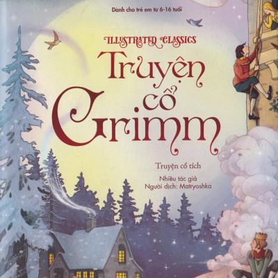 Illustrated Classics - Truyện Cổ Grimm
